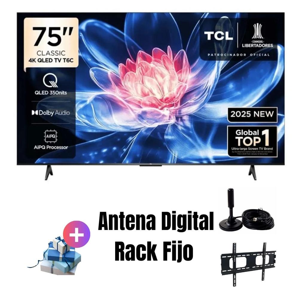 Televisor TCL 75'' UHD 4K QLED 75T6C GoogleTV 2025 - ANT - RACK FIJO