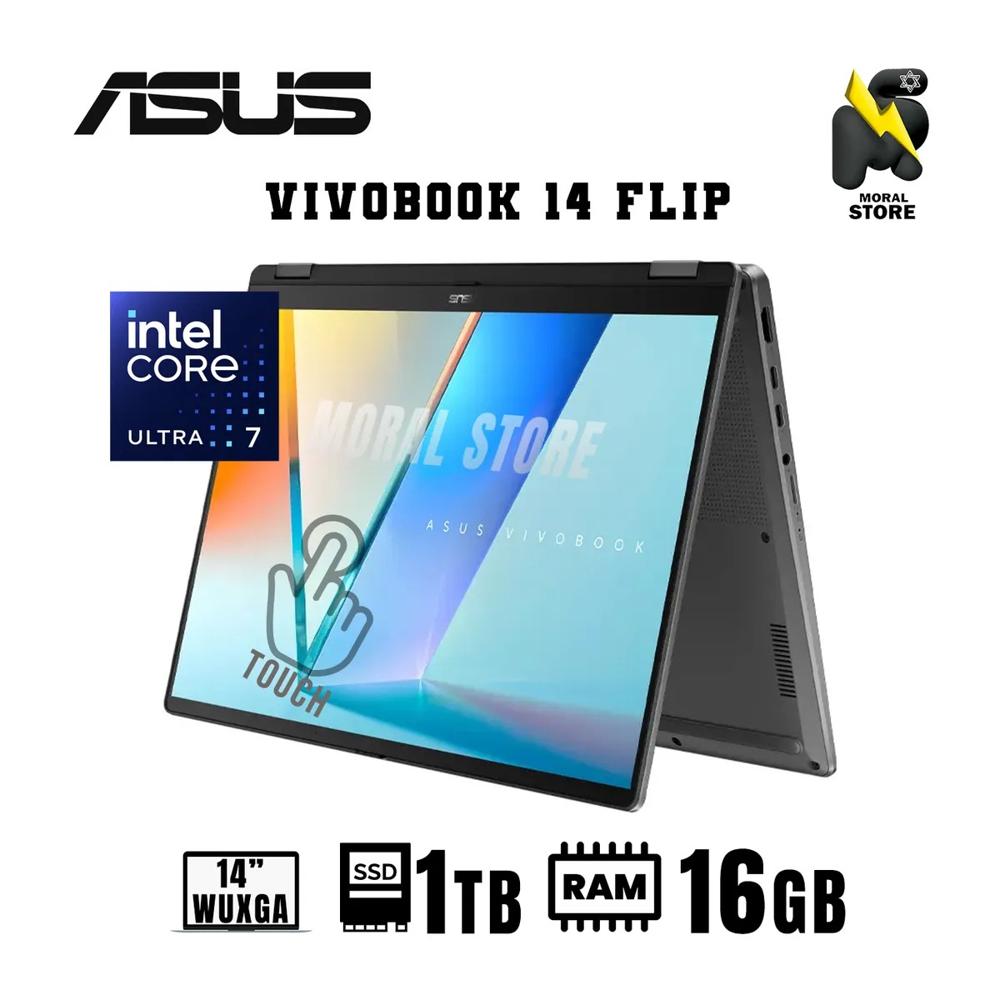 LAPTOP ASUS VIVOBOOK 14 FLIP TP3407SA INTEL CORE ULTRA 7 256V  RAM 16GB DISCO 1TB SSD 14 WUXGA OLED
