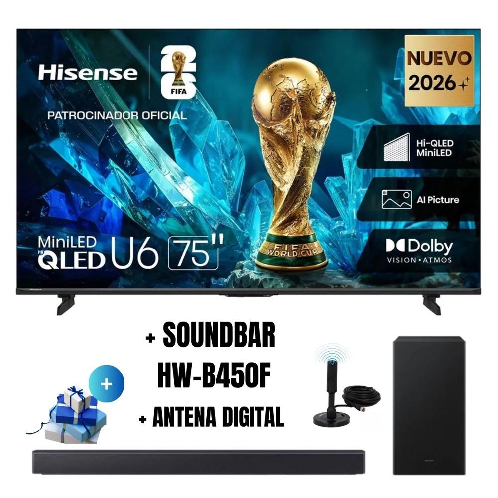 Televisor 75'' Smart TV HISENSE UHD 4K MINILED 75U6ESG GoogleTV 2026 - Ant - Soundbar HW-B450F