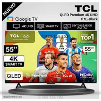 Televisor TCL 55 Premium QLED 4K UHD Google TV 55P7L - Modelo Nuevo