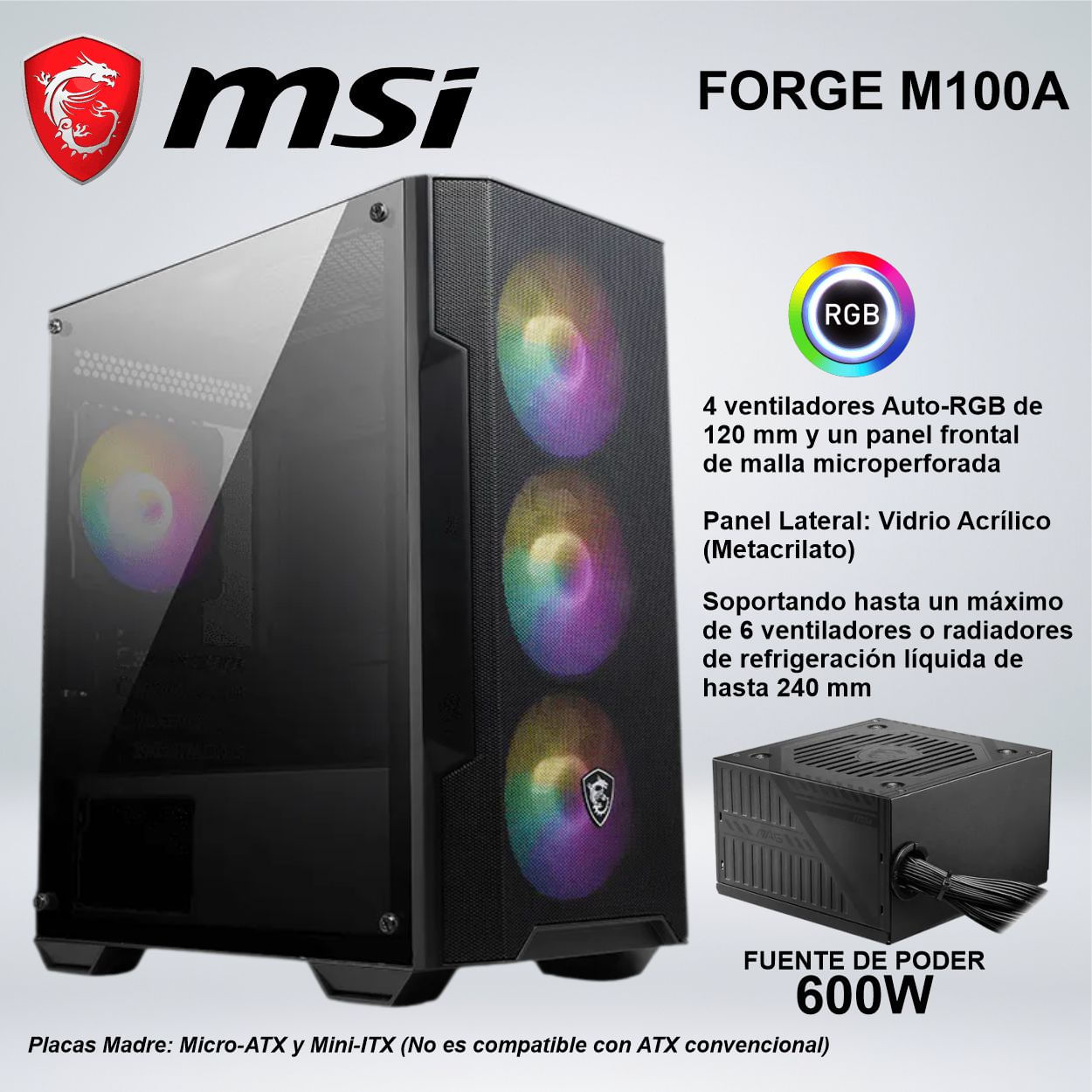 CASE MINI TOWER MSI FORGE M100A FUENTE DE PODER DE 600W PANEL FRONTAL DE MALLA
