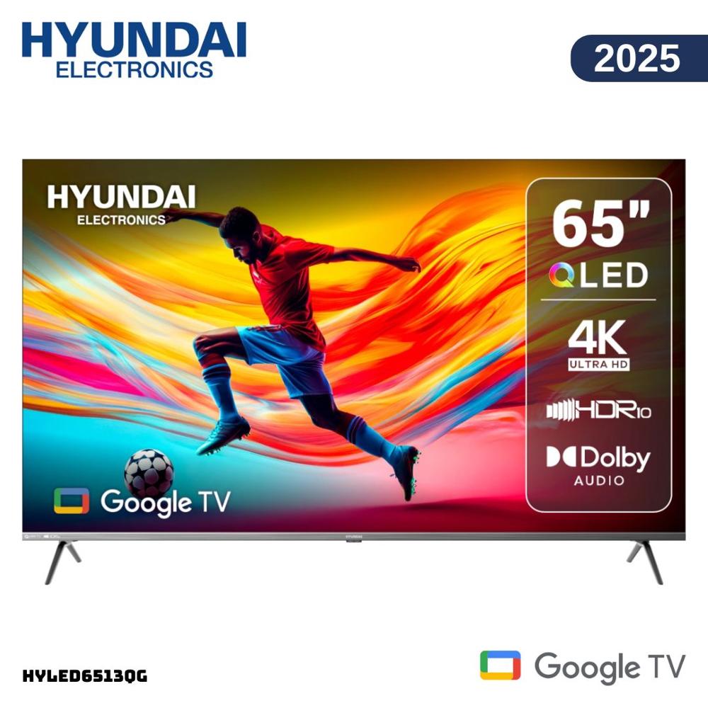 TELEVISOR HYUNDAI 65 QLED SMART TV GOOGLE TV 4K UHD 2025 - HYLED6513QG
