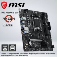 PLACA MSI PRO A620AM-B EVO AMD RYZEN DDR5