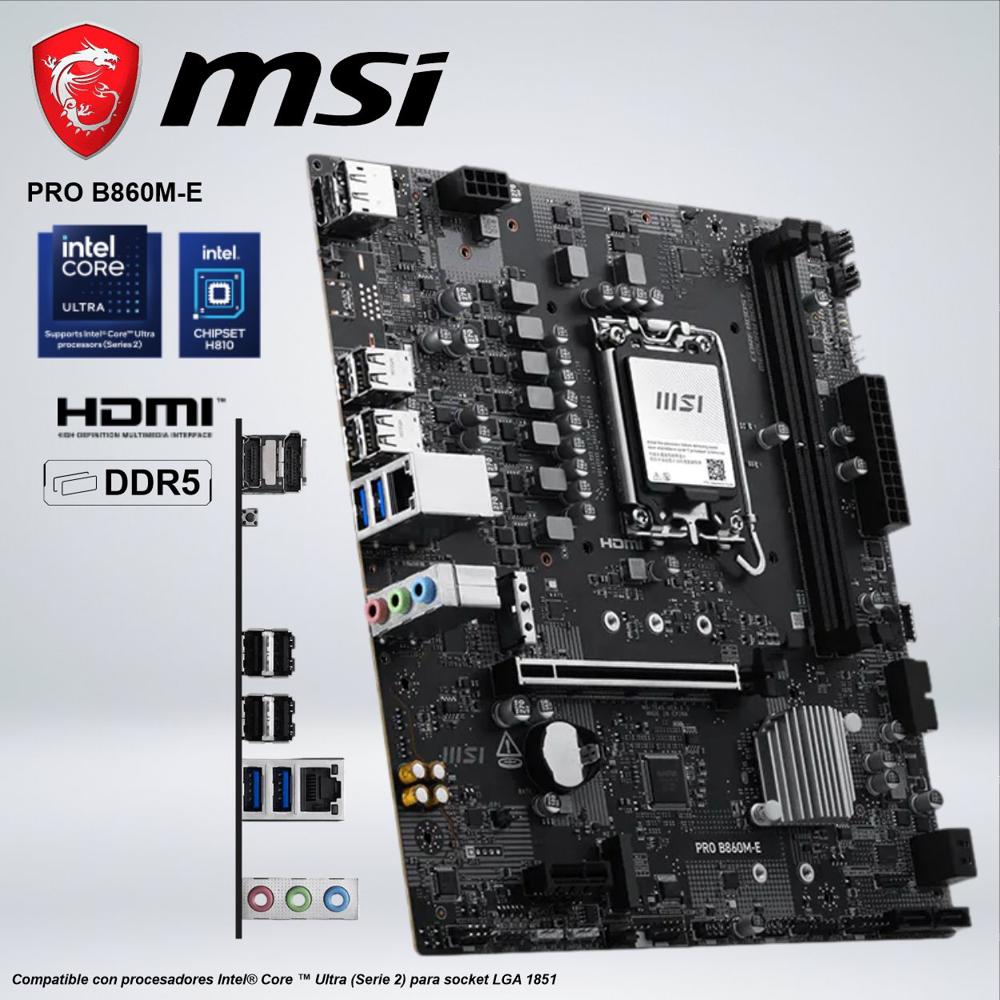 PLACA MSI PRO B860M-E DDR5 LGA 1851
