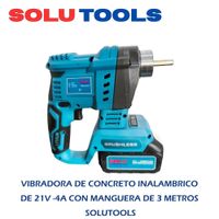VIBRADORA DE CONCRETO INALAMBRICO DE 21V -4A CON MANGUERA DE 3 METROS - SOLUTOOLS