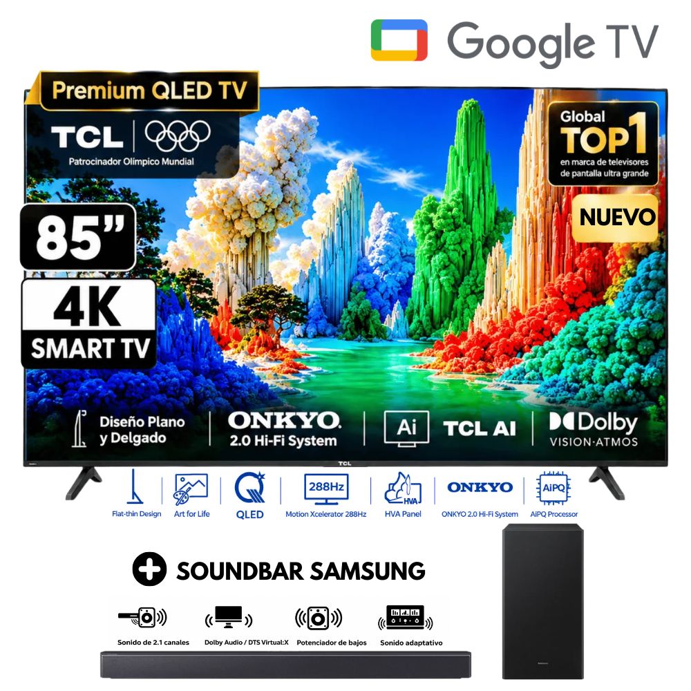 Televisor TCL 85 Qled Premium Ultra HD 4k Google TV 85A400 -SOUNDBAR SAMSUNG