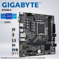 PLACA GIGABYTE B760M E INTEL CORE DDR5
