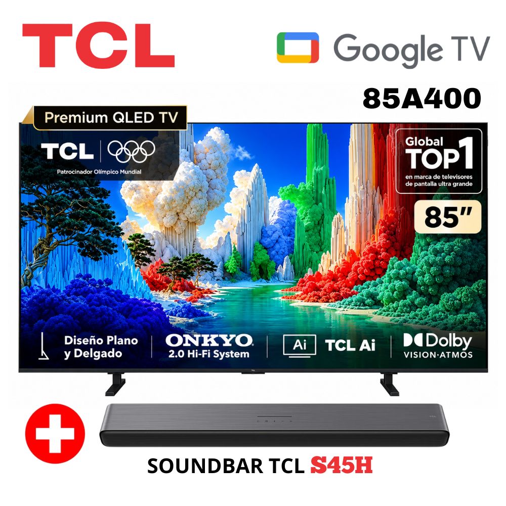 TCL 85 Qled Premium Ultra HD 4k Smart Tv 85A400 Google TV mas SOUNDBAR TCL S45H