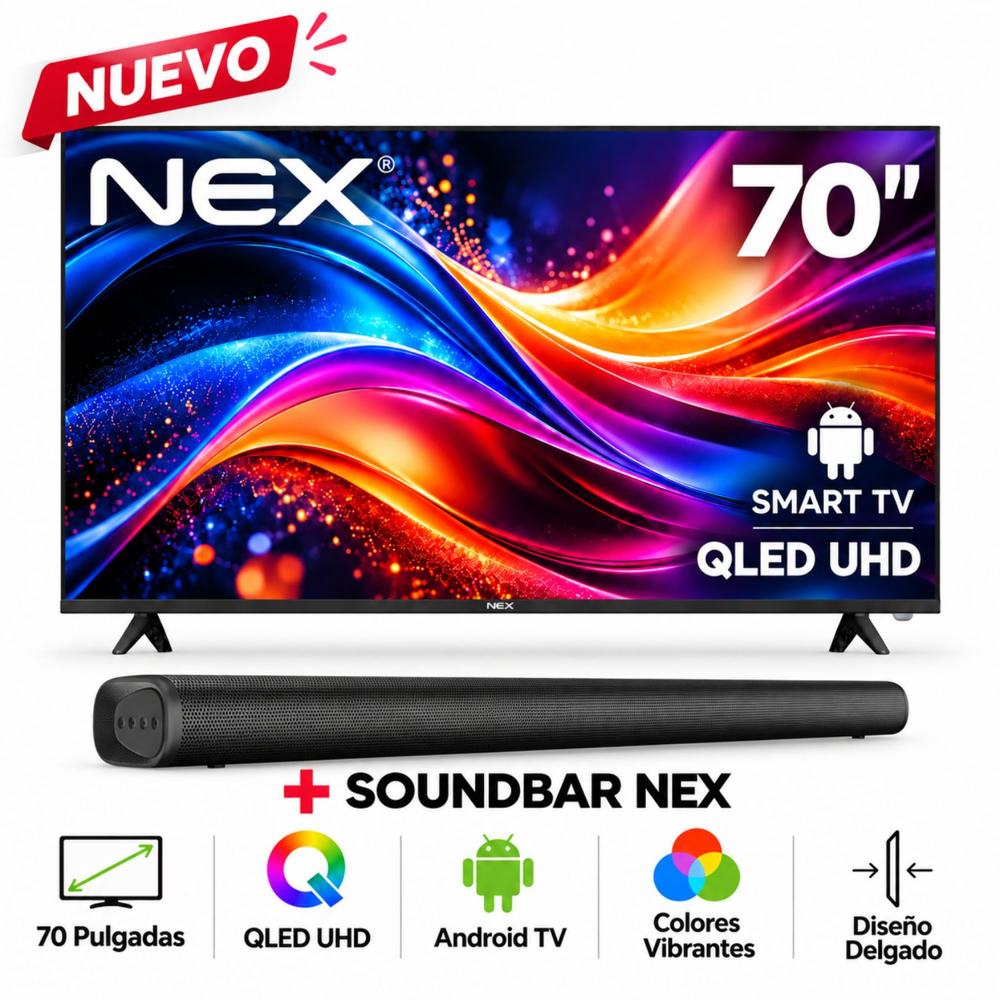 Televisor NEX QLED 70 4K ULTRA HD ANDROID TV TVQLED70S MAS SOUNDBAR NEX