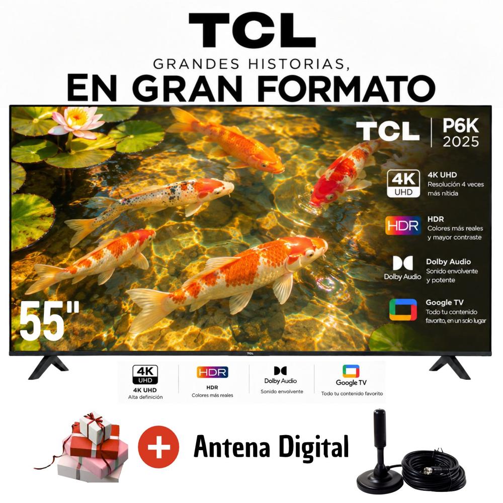 Televisor 55'' TCL UHD 4K 55P6K Google TV 2025 y Antena Digital