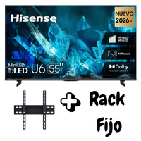 TELEVISOR HISENSE 55 PULGADAS MINILED GOOGLE TV 55U6ESG 12 MESES RACK FIJO