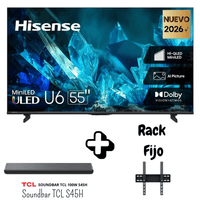 TELEVISOR HISENSE 55 PULGADAS MINILED GOOGLE TV 55U6ESG 12 MESES DE SOUNDBART TCL RACK FIJO