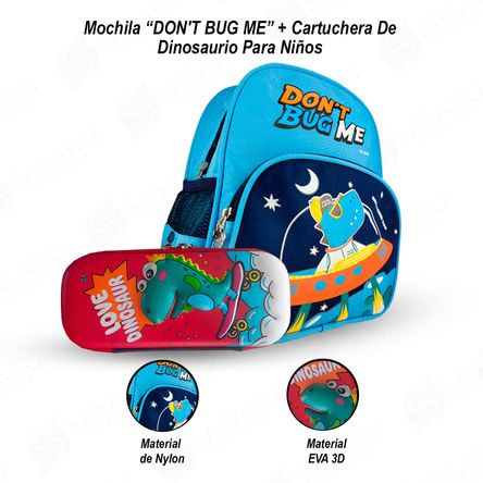 Mochila Don't Bug Me + Cartuchera de Dinosaurio Infantil