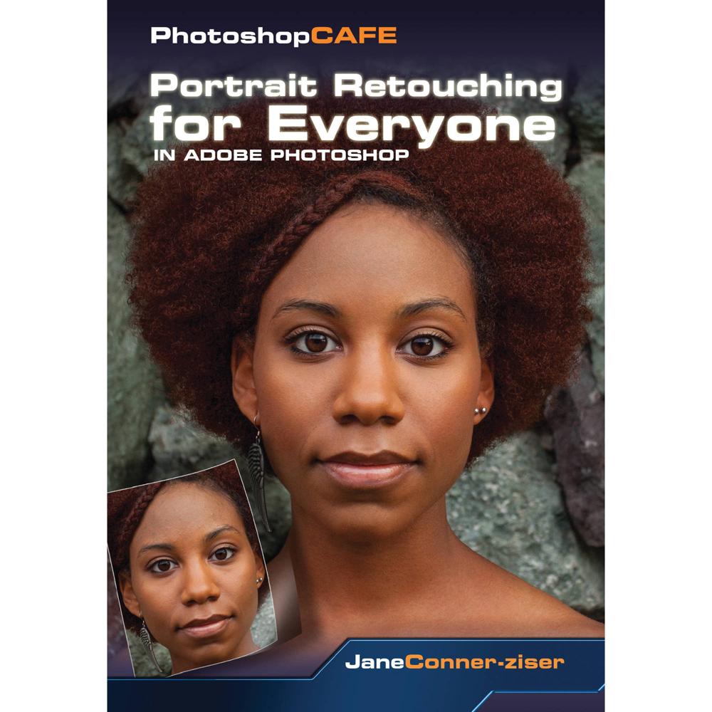PhotoshopCAFE DVD-ROM: Retoque de Retratos para Todos en Photoshop CS6 - Tutoriales Extensivos, Técn